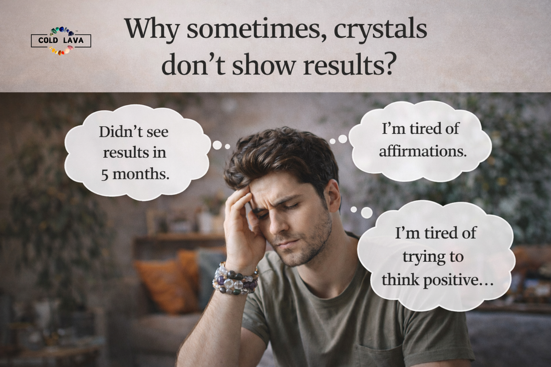 Why Crystals Sometimes Don’t Show Results — Even When You’re Doing Everything Right Insights from Cold Lava Studio & Co-founder Saurabh Masurkar